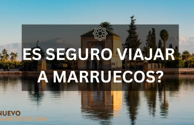 Es seguro viajar a Marruecos?